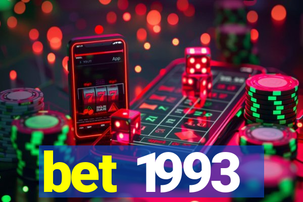 bet 1993